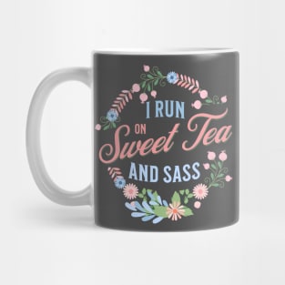 "Southern Charm Tee - "I Run on Sweet Tea and Sass"" with Floral Wreath Design " Mug